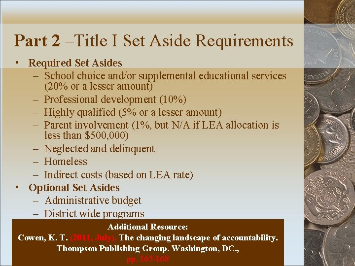 Part 2 –Title I Set Aside Requirements • Required Set Asides – School choice