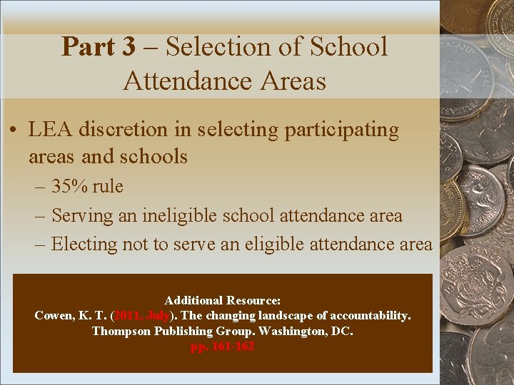 Part 3 – Selection of School Attendance Areas • LEA discretion in selecting participating