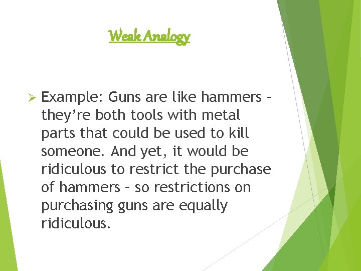 Logical Fallacies Can be scary if you fall