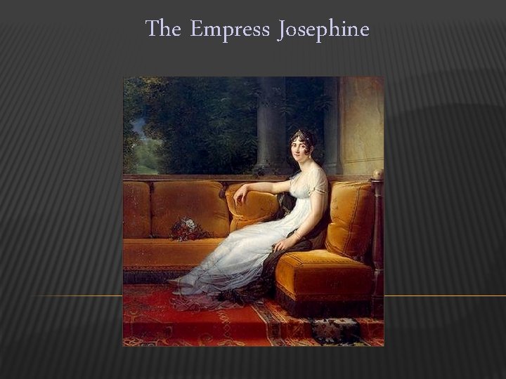 The Empress Josephine 