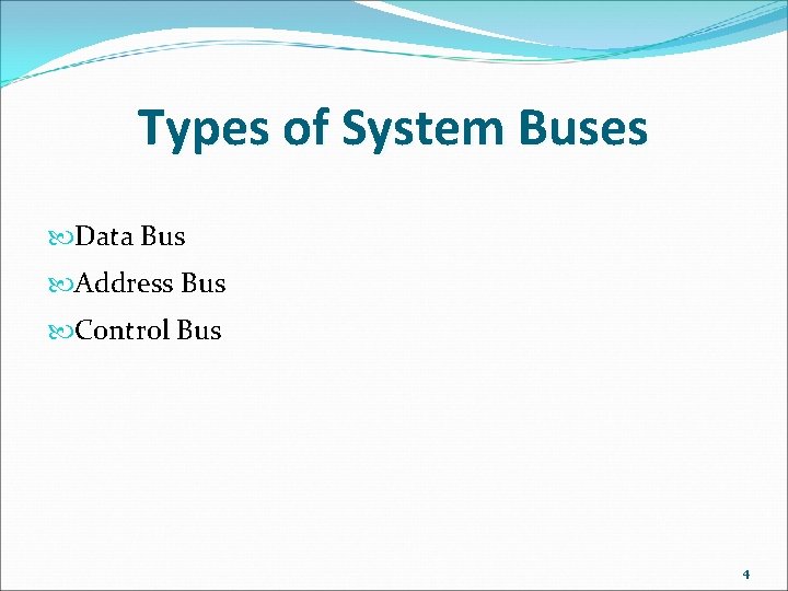 SYSTEM BUS Engr Muhammad Zakir Shaikh Visiting Faculty
