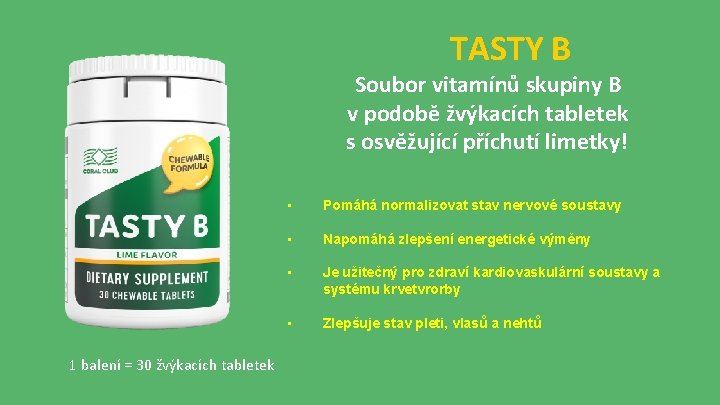TASTY B Soubor vitamínů skupiny B v podobě žvýkacích tabletek s osvěžující příchutí limetky!