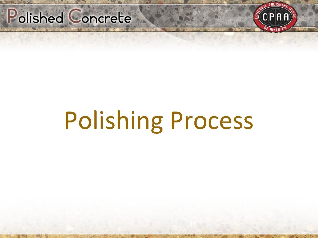 Polishing Process 