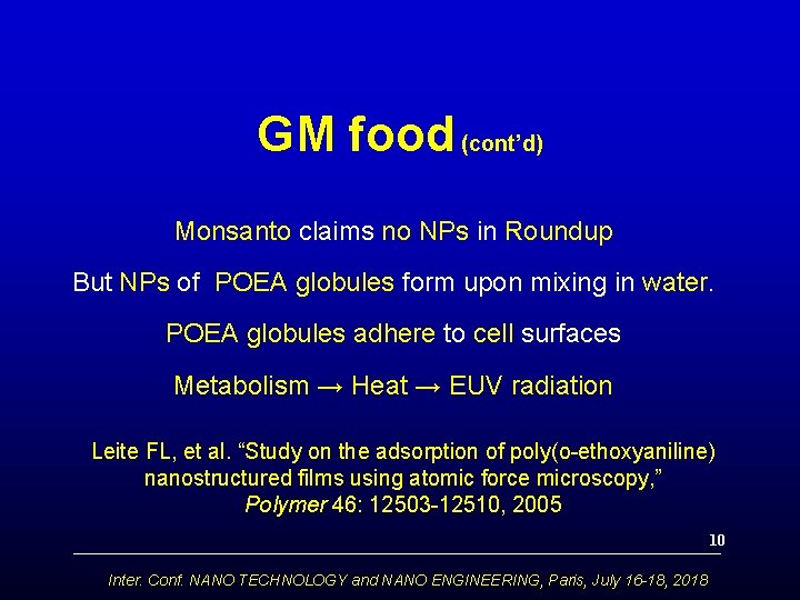 GM food (cont’d) Monsanto claims no NPs in Roundup But NPs of POEA globules