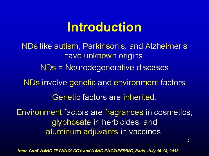 Introduction NDs like autism, Parkinson’s, and Alzheimer’s have unknown origins. NDs = Neurodegenerative diseases