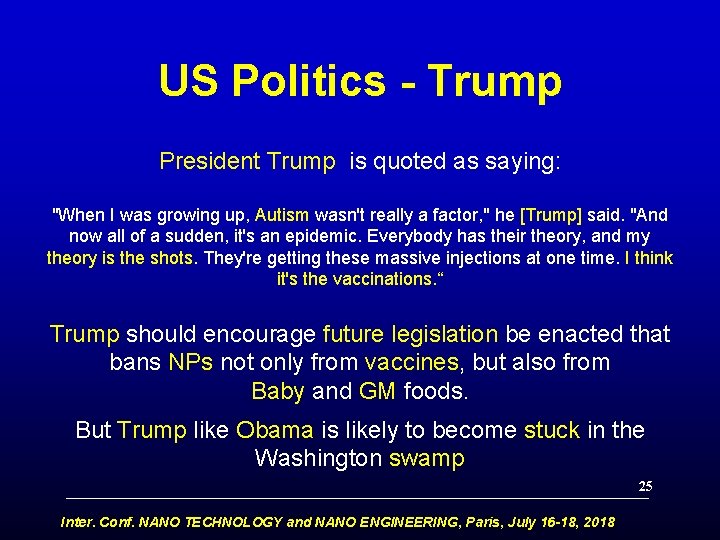 US Politics - Trump President Trump is quoted as saying: "When I was growing
