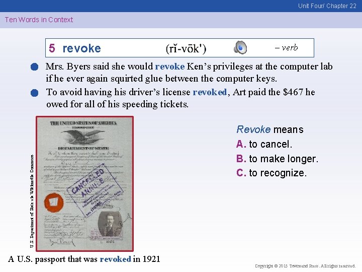 Unit Four/ Chapter 22 Ten Words in Context 5 revoke – verb U. S.