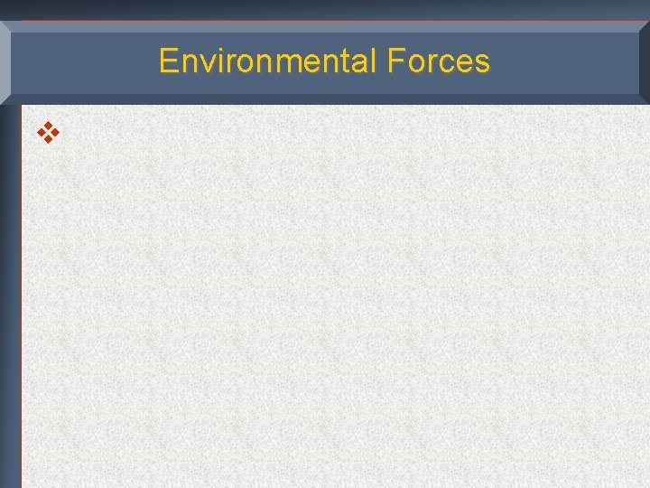 Environmental Forces v 