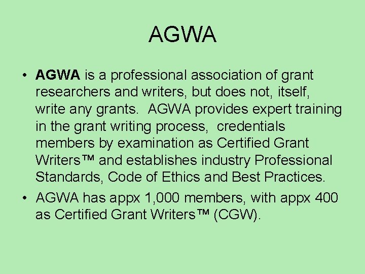 AGWA • AGWA is a professional association of grant researchers and writers, but does