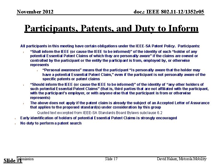 November 2012 doc. : IEEE 802. 11 -12/1352 r 05 Participants, Patents, and Duty