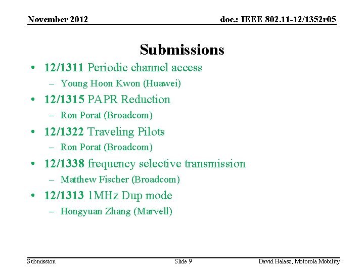 November 2012 doc. : IEEE 802. 11 -12/1352 r 05 Submissions • 12/1311 Periodic