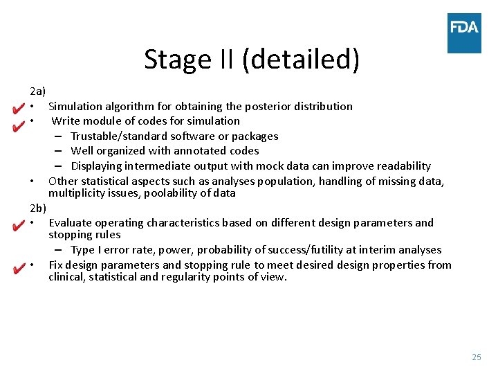 Stage II (detailed) 2 a) • Simulation algorithm for obtaining the posterior distribution •