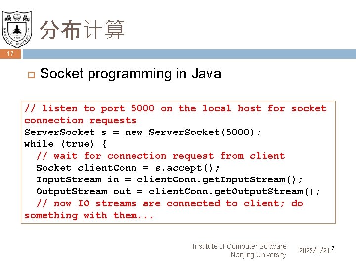 分布计算 17 Socket programming in Java // listen to port 5000 on the local