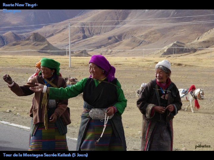 Route New Tingri. Zhangmu pèlerins Tour de la Montagne Sacrée Kailash (5 Jours) 