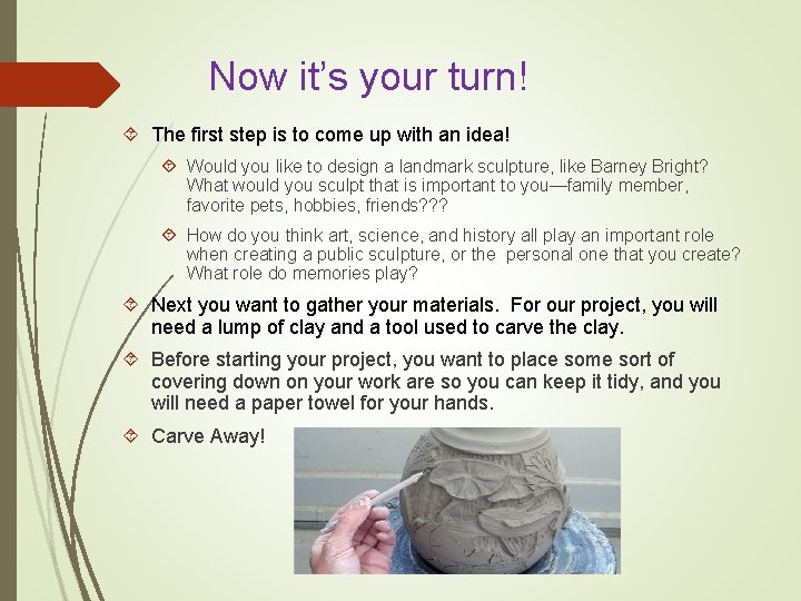 Now it’s your turn! The first step is to come up with an idea!