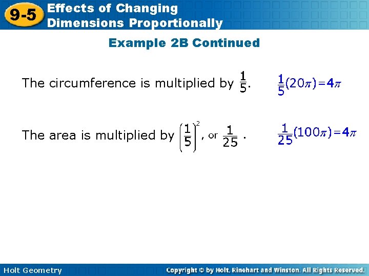 9 -5 Effects of Changing Dimensions Proportionally Example 2 B Continued The circumference is