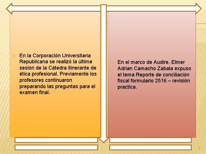 � En la Corporación Universitaria Republicana se realizó la última sesión de la Cátedra