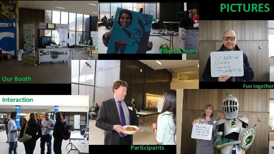 PICTURES Props & more Our Booth Fun together Interaction Participants 