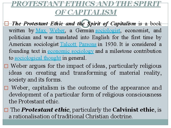 PROTESTANT ETHICS AND THE SPIRIT OF CAPITALISM � The Protestant Ethic and the Spirit