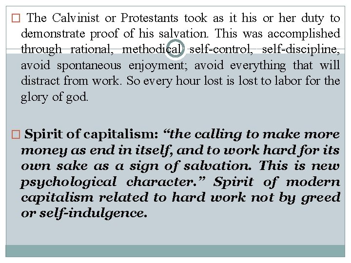 � The Calvinist or Protestants took as it his or her duty to demonstrate
