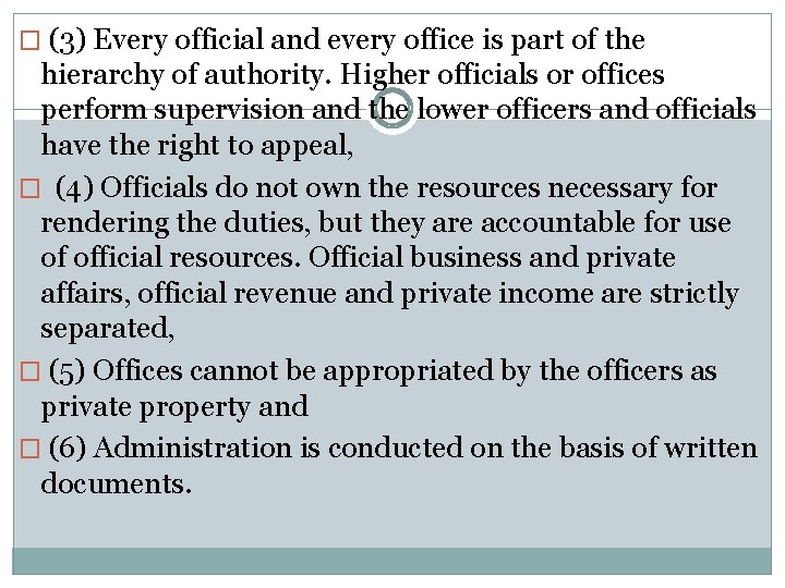 � (3) Every official and every office is part of the hierarchy of authority.