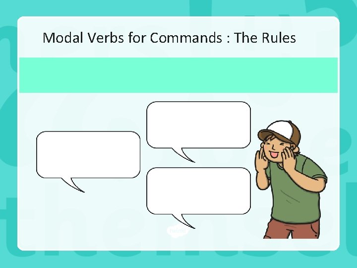 Modal Verbs for Commands : The Rules 