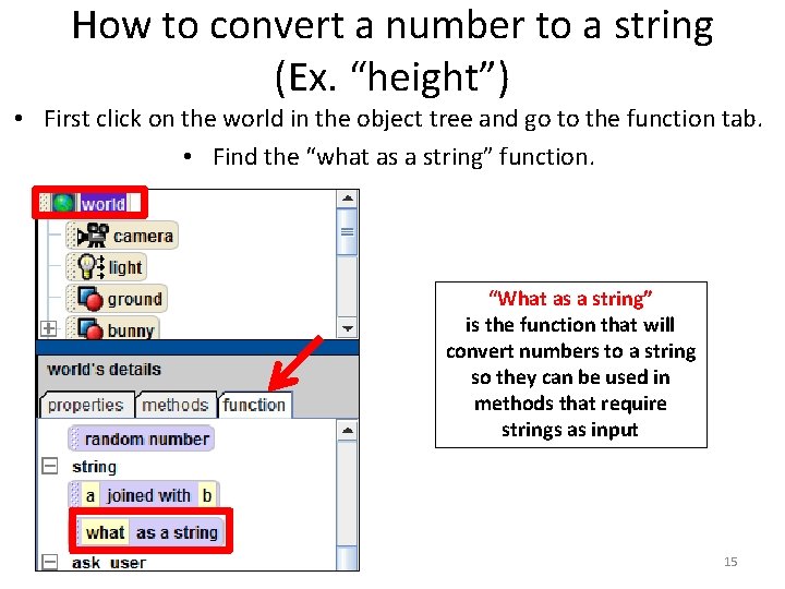 How to convert a number to a string (Ex. “height”) • First click on How to convert a number to a string (Ex. “height”) • First click on