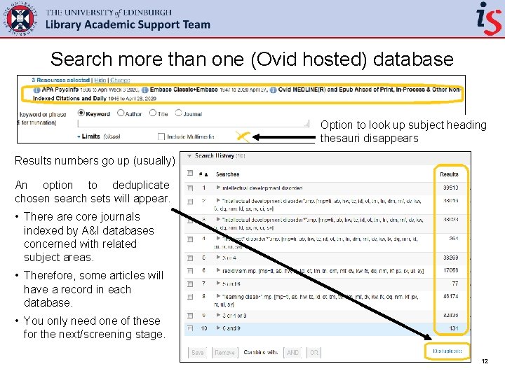 Search more than one (Ovid hosted) database Option to look up subject heading thesauri
