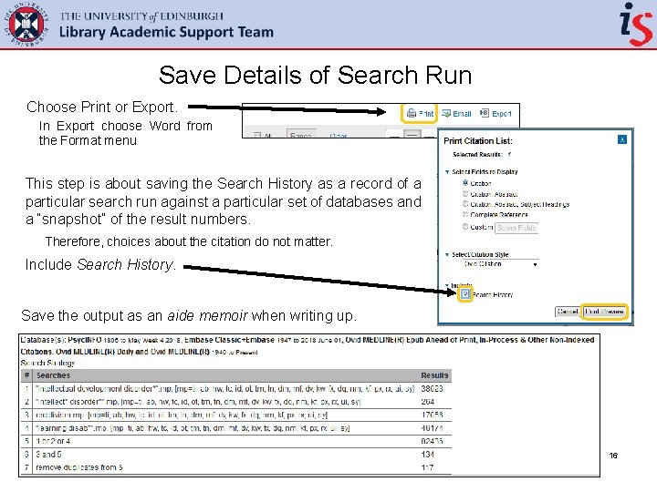Save Details of Search Run Choose Print or Export. In Export choose Word from