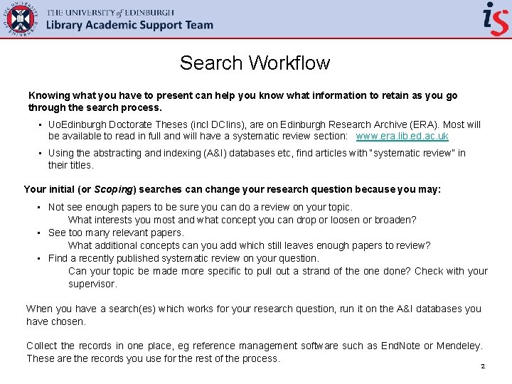Search Workflow Knowing what you have to present can help you know what information
