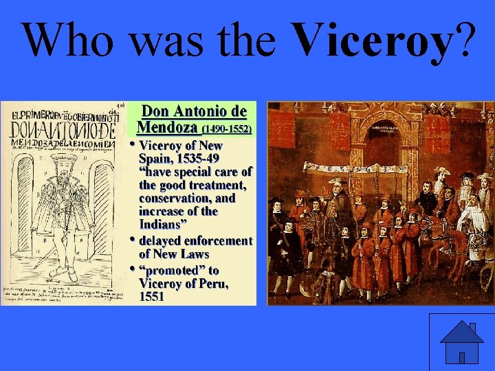 Who was the Viceroy? 