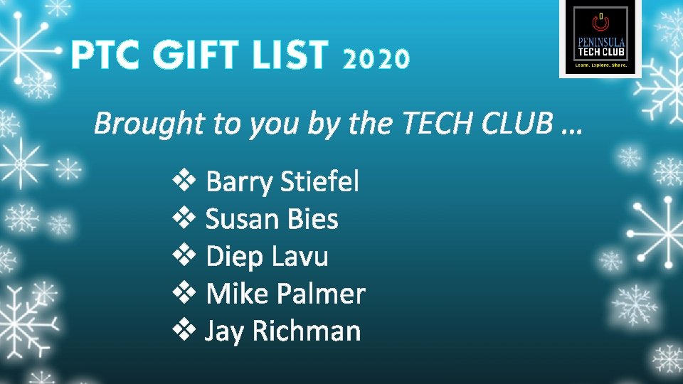 PTC GIFT LIST 2020 Brought to you by the TECH CLUB … v Barry