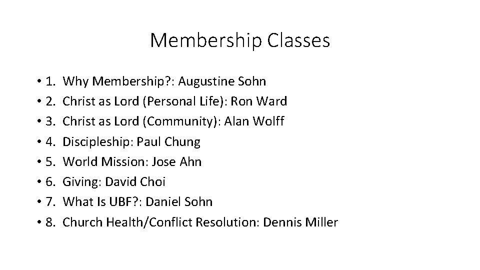 Membership Classes • 1. • 2. • 3. • 4. • 5. • 6.