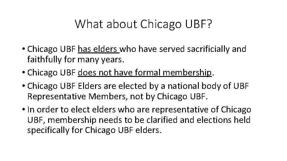 What about Chicago UBF? • Chicago UBF has elders who have served sacrificially and