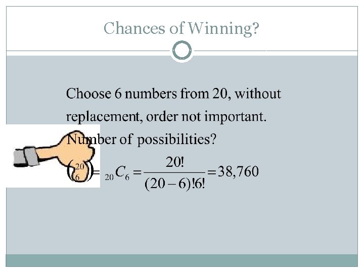 Chances of Winning? 