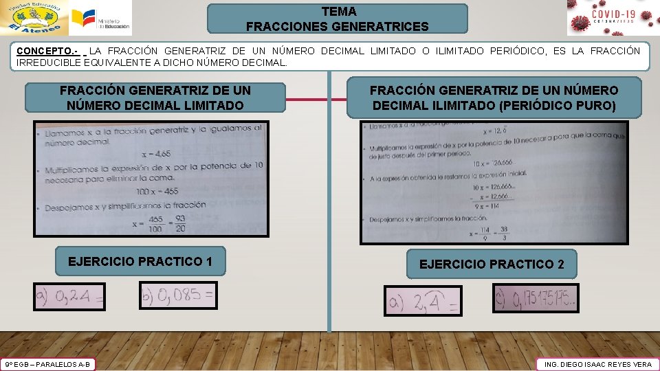 TEMA FRACCIONES GENERATRICES CONCEPTO. - LA FRACCIÓN GENERATRIZ DE UN NÚMERO DECIMAL LIMITADO O