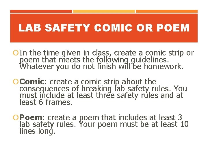 LAB SAFETY COMIC OR POEM In the time given in class, create a comic