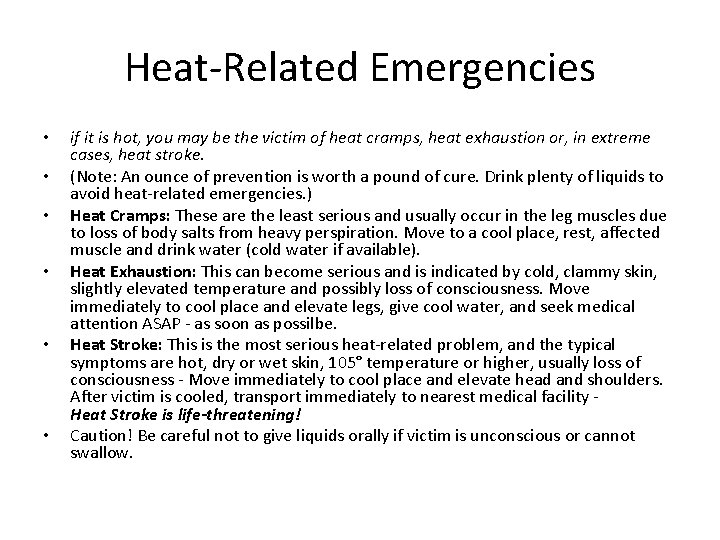 Heat-Related Emergencies • • • if it is hot, you may be the victim