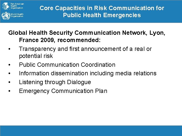 Pan American Health Organization World Health Organization Core Capacities in Risk Communication for Public