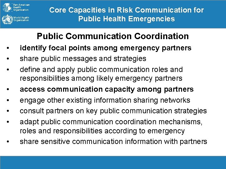 Pan American Health Organization World Health Organization Core Capacities in Risk Communication for Public