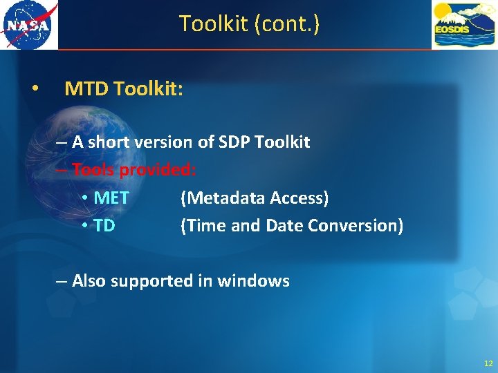 Toolkit (cont. ) • MTD Toolkit: – A short version of SDP Toolkit –