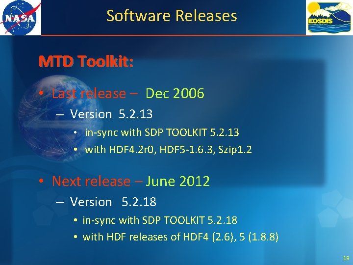 Software Releases MTD Toolkit: • Last release – Dec 2006 – Version 5. 2.