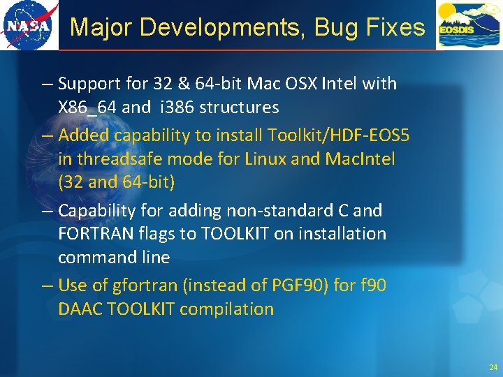 Major Developments, Bug Fixes – Support for 32 & 64 -bit Mac OSX Intel