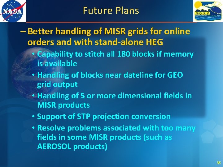 Future Plans – Better handling of MISR grids for online orders and with stand-alone
