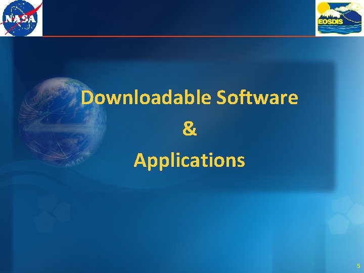Downloadable Software & Applications 5 