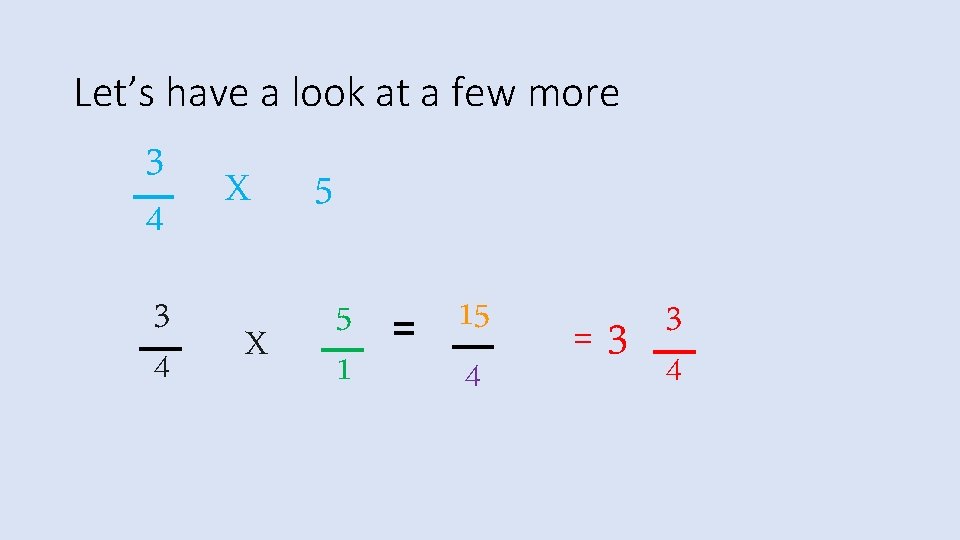 Let’s have a look at a few more 3 4 X X 5 5