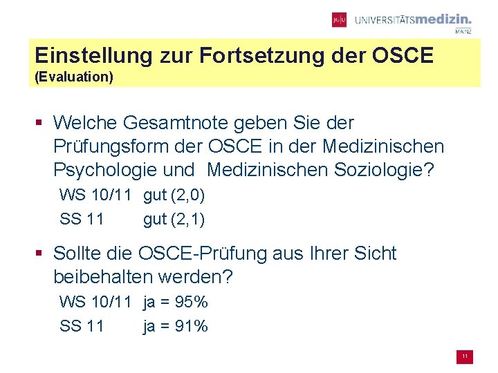 Einstellung zur Fortsetzung der OSCE (Evaluation) § Welche Gesamtnote geben Sie der Prüfungsform der
