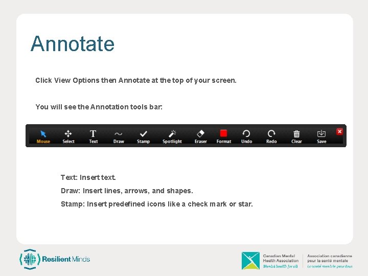 Annotate Click View Options then Annotate at the top of your screen. You will