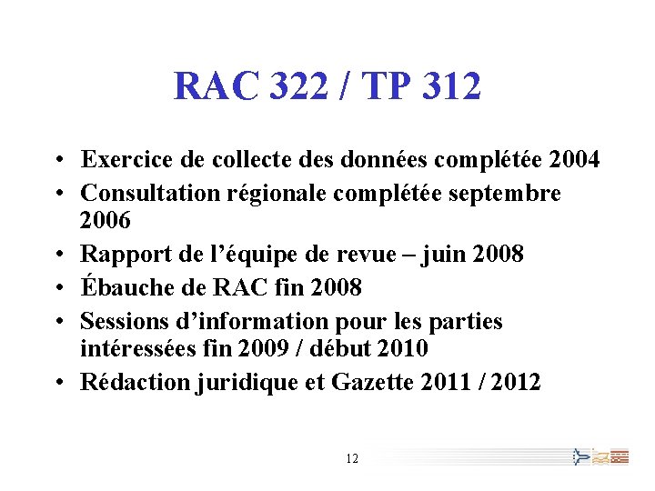 RAC 322 / TP 312 • Exercice de collecte des données complétée 2004 •