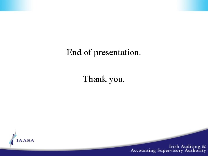 End of presentation. Thank you. 